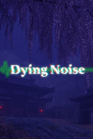 DyingNoise