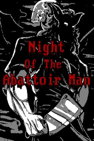 Night Of The Abattoir Man