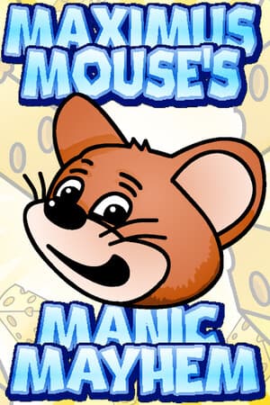Maximus Mouse's Manic Mayhem