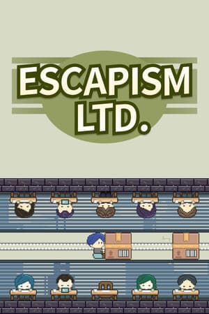 这班上够了 Escapism Ltd.