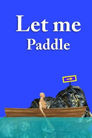 Let me Paddle : Hardest Boat Paddling Game