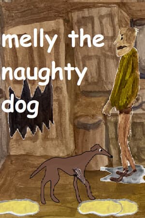 Melly the naughty dog