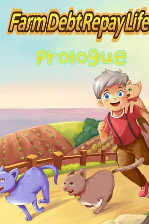 Farm Debt Repay Life:Prologue