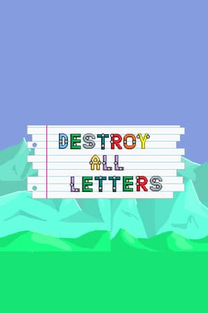 Destroy All Letters