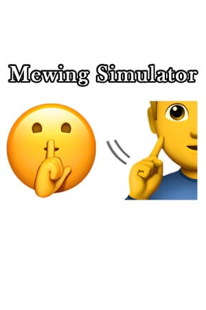 Mewing Simulator 🤫🧏🏻♂️