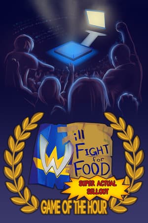 Will Fight for Food: Super Actual Sellout: Game of the Hour