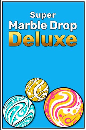 Super Marble Drop Deluxe