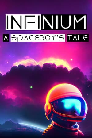 Infinium: A Spaceboy's Tale