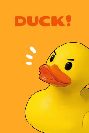 Duck!