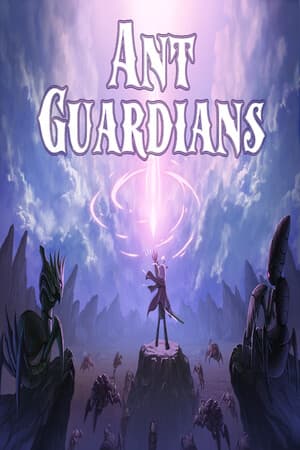 Ant Guardians