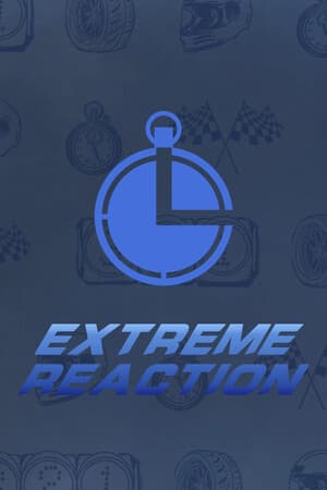 Extreme Reaction