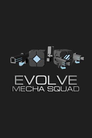 Evolve:Mecha Squad