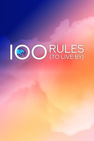 100 Rules (To Live By)