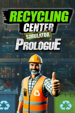 Recycling Center Simulator: Prologue