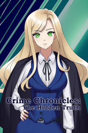 Crime Chronicles: The Hidden Truth