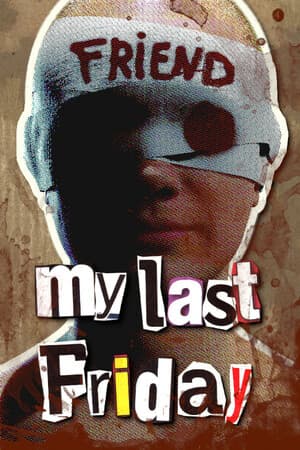My Last Friday