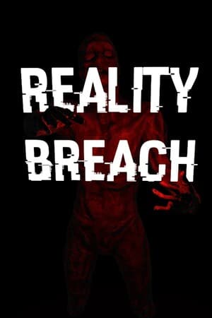 Reality Breach