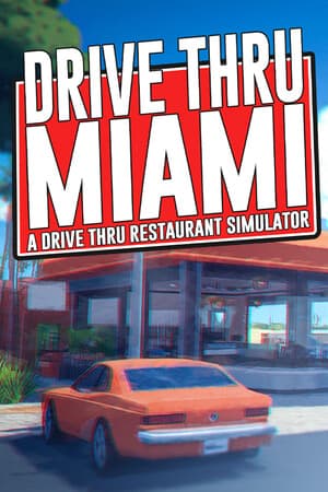 Drive Thru Miami - Restaurant Simulator