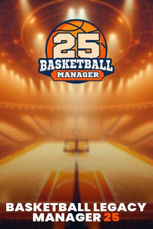 Basketball Legacy Manager 25