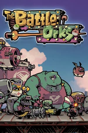 The Battle Orks
