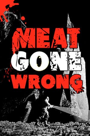 Meat Gone Wrong