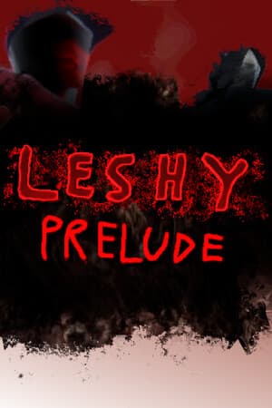 Leshy Prelude