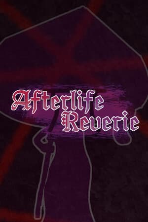 Afterlife Reverie+
