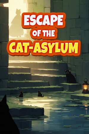 Escape Of The Cat-Aslyum