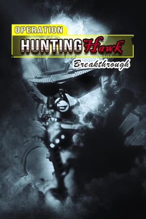 Operation HuntingHawk : Breakthrough