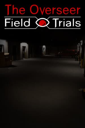 The Overseer: Field Trials
