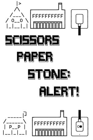 Scissors Paper Stone: Alert