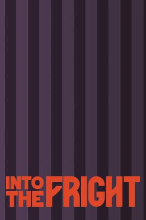 Into The Fright