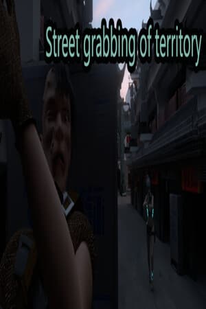 Street grabbing of territory