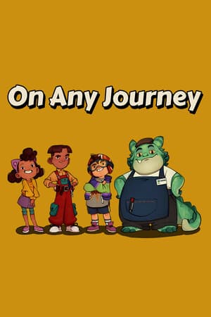 ON ANY JOURNEY