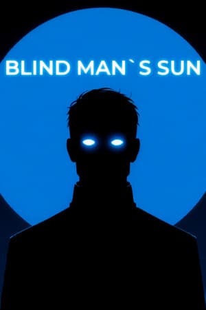 Blind Man's Sun