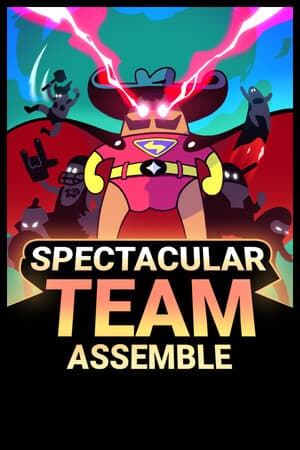 Spectacular Team: Assemble