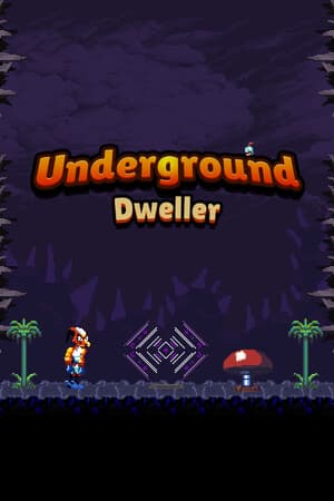 Underground Dweller