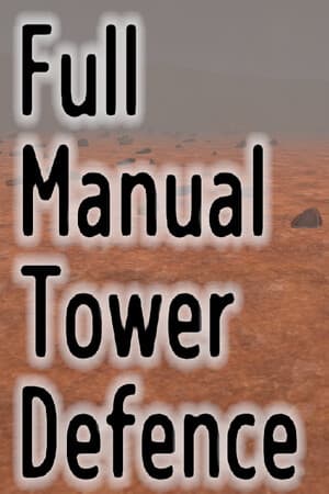 Full Manual Tower Defense