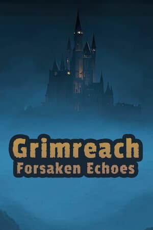 Grimreach: Forsaken Echoes