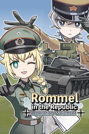 Rommel in The Republic ~ Operation Weichsel ~