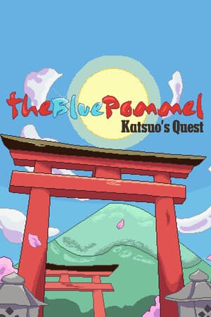 The Blue Pommel: Katsuo's Quest