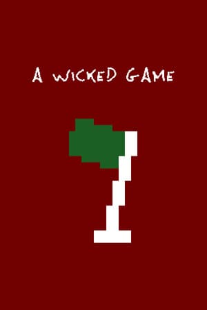 a wicked game