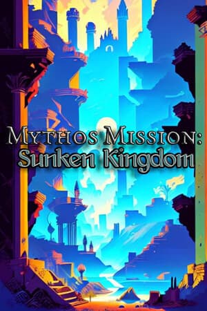 Mythos Mission: Sunken Kingdom