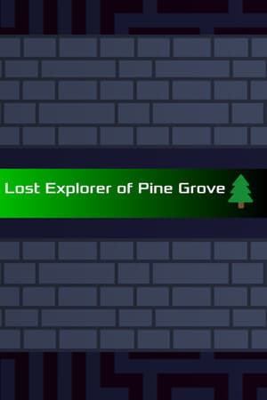 Lost Explorer of Pine Grove