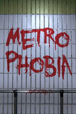Metrophobia