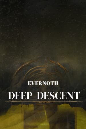 Evernoth A Deep Descent