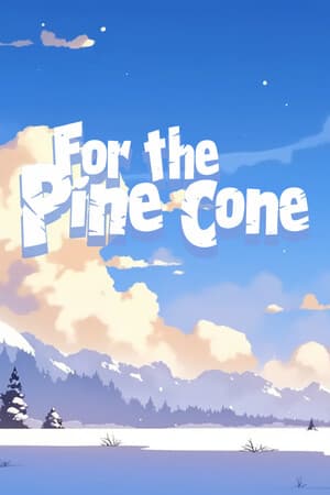 For the pine cone