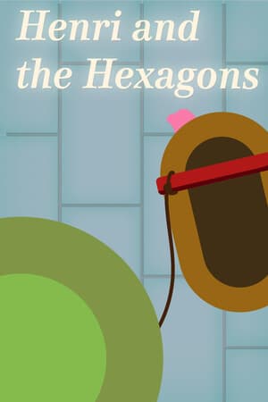 Henri and the Hexagons