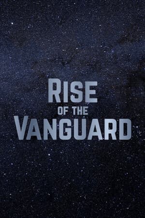 Rise of the Vanguard