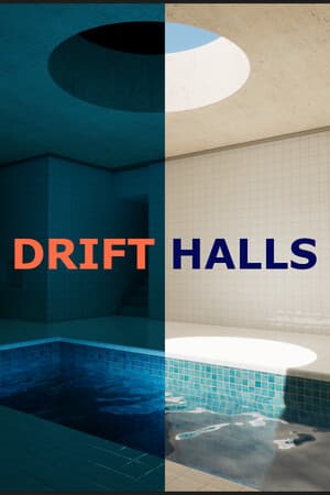 Drift Halls
